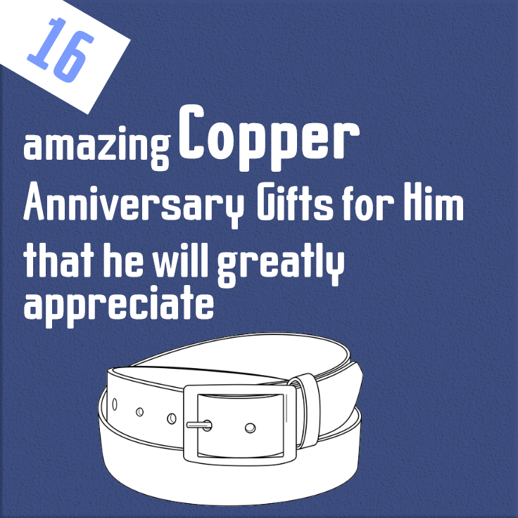 16 amazing copper anniversary gifts for him that he will greatly appreciate
