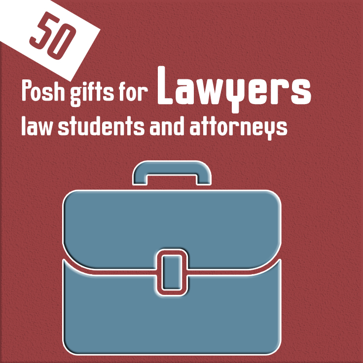 17 Posh gifts for lawyers, law students and attorneys