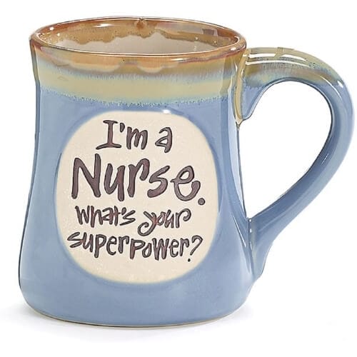 Im A Nurse. Whats Your Super Power 18 oz Porcelain Mug Gifts For Nurses