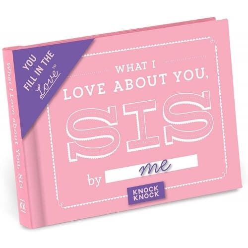 Knock Knock What I Love About You, Sister Fill in The Love Book Fill-in-The-Blank Gift Journal Gifts For Sister In Law