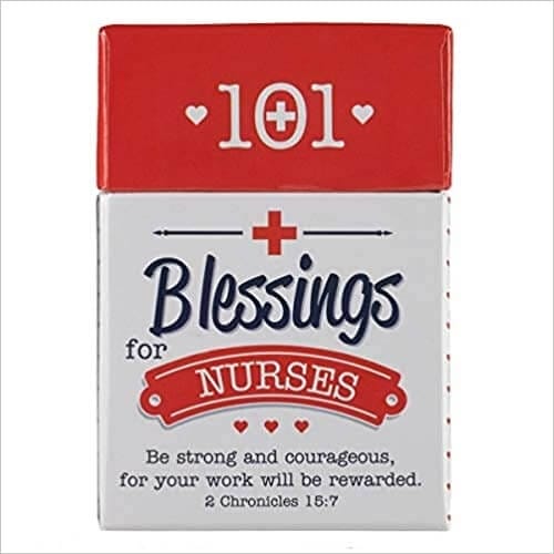 101 Blessings for Nurses 2 Chron 15: 7 Gifts For Nurses